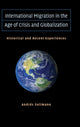 Book cover of: International Migration in the Age of Crisis and Globalization. By: Andrés Solimano