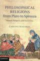 Book cover of: Philosophical Religions from Plato to Spinoza. By: Carlos Fraenkel