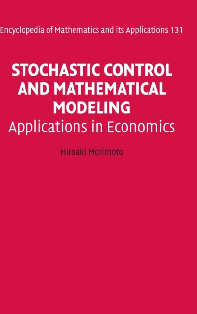 Book cover of: Stochastic Control and Mathematical Modeling. By: Hiraoki Morimoto, Hiroaki Morimoto