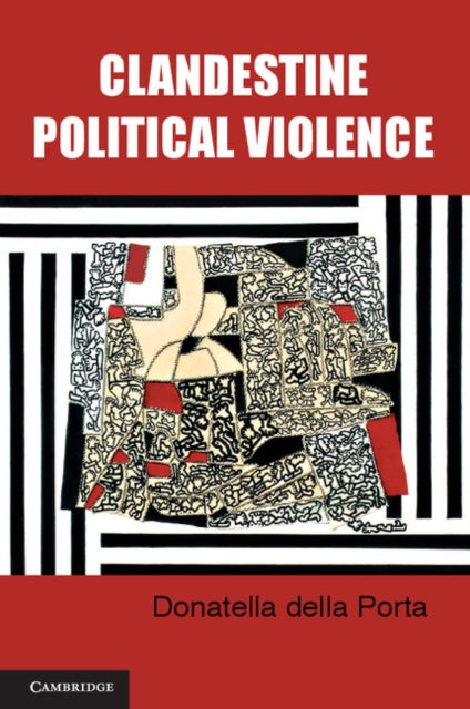 Book cover of: Clandestine Political Violence