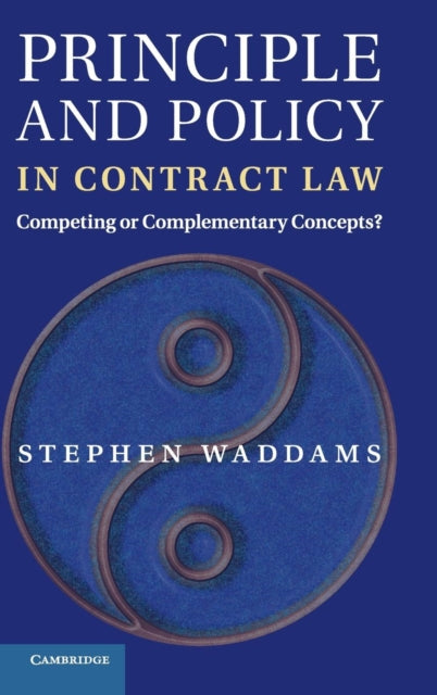 Book cover of: Principle and Policy in Contract Law. By: S. M. Waddams