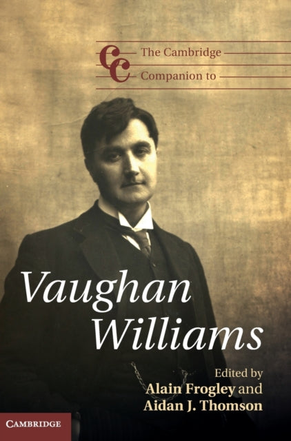 Book cover of: Cambridge Companion to Vaughan Williams. By: Alain Frogley