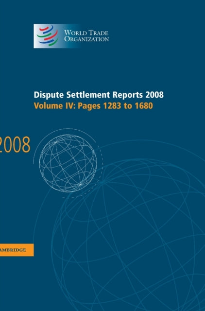 Book cover of: Dispute Settlement Reports 2008: Volume 4, Pages 1283-1680. By: World Trade Organization