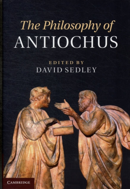 Book cover of: Philosophy of Antiochus. By: D. N. Sedley