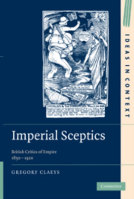Book cover of: Imperial Sceptics. By: Gregory Claeys