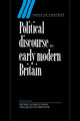 Book cover of: Political Discourse in Early Modern Britain