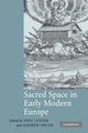 Book cover of: Sacred Space in Early Modern Europe. By: Will Coster
