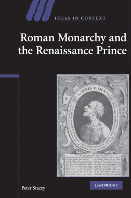 Book cover of: Roman Monarchy and the Renaissance Prince. By: Peter Stacey