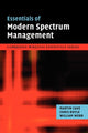 Book cover of: Essentials of Modern Spectrum Management. By: Martin Cave