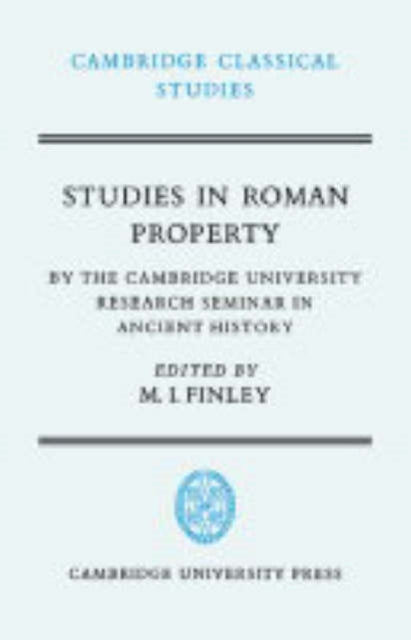 Book cover of: Studies in Roman Property. By: M. I. Finley