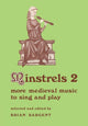 Book cover of: Minstrels 2. By: Brian Sargent