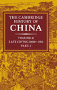 Book cover of: Cambridge History of China: Volume 11, Late Ch'ing, 1800–1911, Part 2. By: John King Fairbank