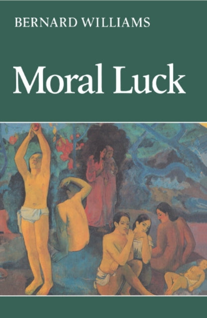 Book cover of: Moral Luck. By: Bernard Williams