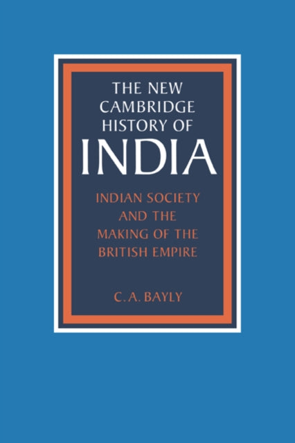 Book cover of: Indian Society and the Making of the British Empire
