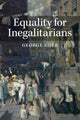 Book cover of: Equality for Inegalitarians. By: George Sher