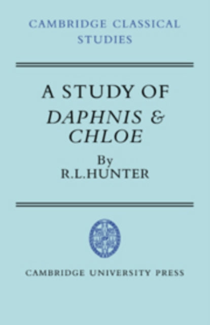 Book cover of: Study of Daphnis and Chloe. By: R. L. Hunter