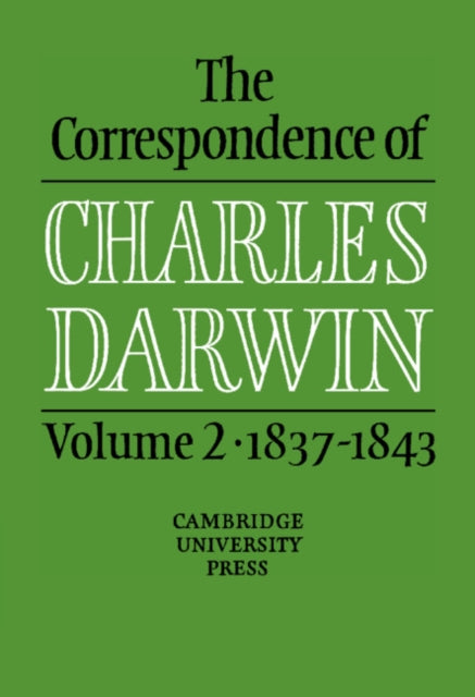 Book cover of: Correspondence of Charles Darwin: Volume 2, 1837–1843. By: Charles Darwin