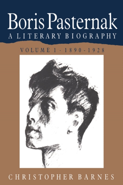 Book cover of: Boris Pasternak: Volume 1, 1890-1928