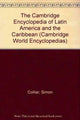 Book cover of: Cambridge Encyclopedia of Latin America and the Caribbean
