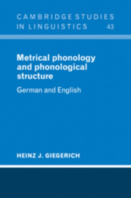 Book cover of: Metrical Phonology and Phonological Structure