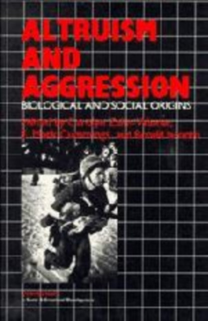 Book cover of: Altruism and Aggression