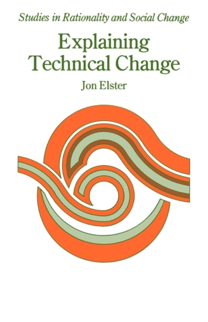 Book cover of: Explaining Technical Change