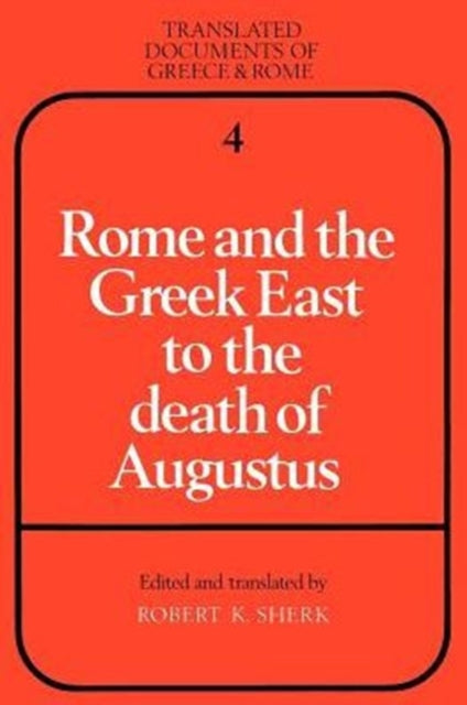 Book cover of: Rome and the Greek East to the Death of Augustus