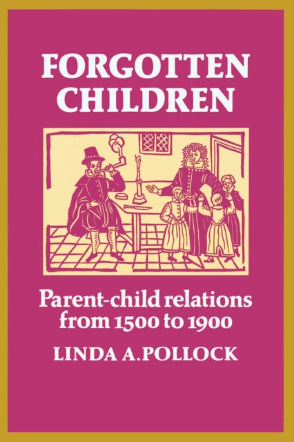 Book cover of: Forgotten Children. By: Linda A. Pollock