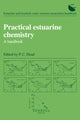 Book cover of: Practical Estuarine Chemistry. By: P. C. Head
