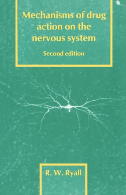 Book cover of: Mechanisms of Drug Action on the Nervous System