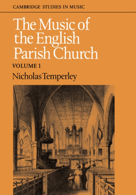 Book cover of: Music of the English Parish Church: Volume 1. By: Temperley, Nicholas.