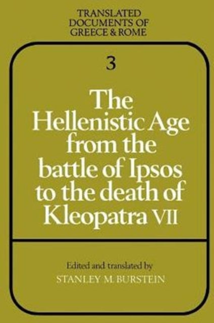 Book cover of: Hellenistic Age from the Battle of Ipsos to the Death of Kleopatra VII