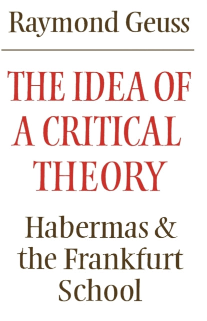 Book cover of: Idea of a Critical Theory