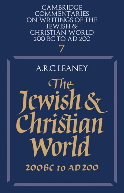 Book cover of: Jewish and Christian World 200 BC to AD 200. By: A. R. C. Leaney