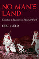 Book cover of: No Man's Land. By: Eric J. Leed