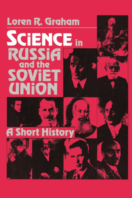 Book cover of: Science in Russia and the Soviet Union. By: Loren R. Graham