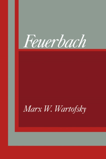 Book cover of: Feuerbach. By: Marx W. Wartofsky