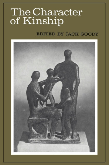 Book cover of: Character of Kinship. By: Jack Goody