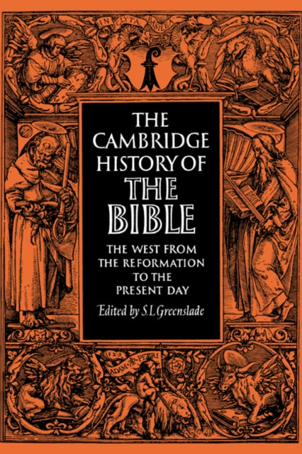 Book cover of: Cambridge History of the Bible: Volume 3, The West from the Reformation to the Present Day. By: S. L. Greenslade
