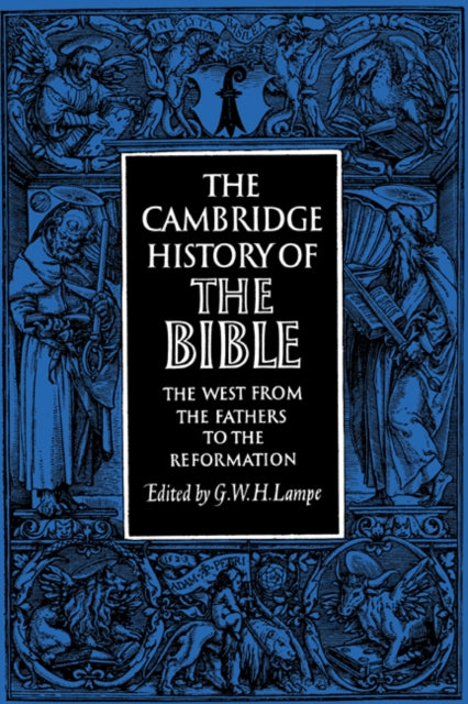 Book cover of: Cambridge History of the Bible: Volume 2, The West from the Fathers to the Reformation. By: G. W. H. Lampe