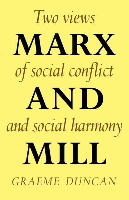 Book cover of: Marx and Mill. By: Graeme Duncan