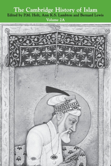 Book cover of: Cambridge History of Islam: Volume 2A, The Indian Sub-Continent, South-East Asia, Africa and the Muslim West