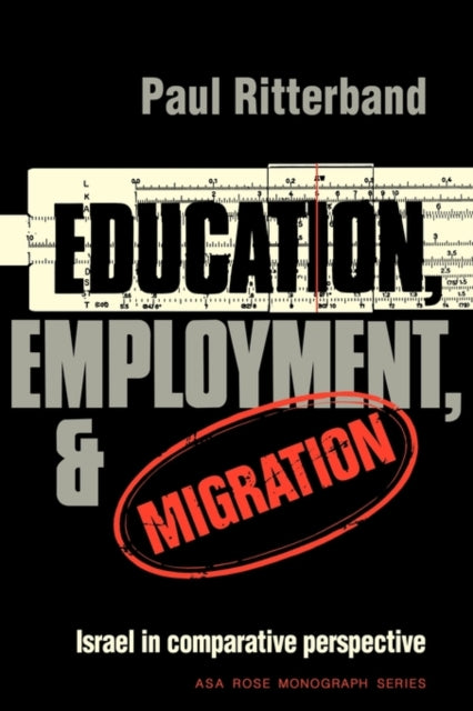 Book cover of: Education, Employment, and Migration