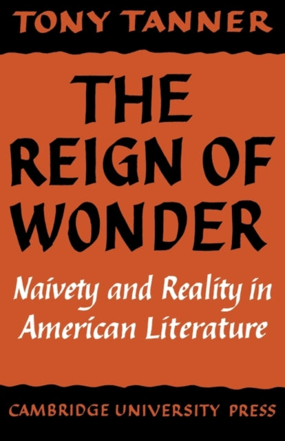 Book cover of: Reign of Wonder. By: Tony Tanner