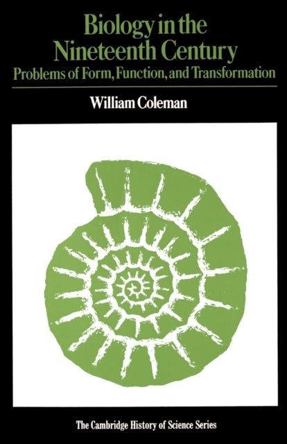Book cover of: Biology in the Nineteenth Century. By: William Coleman