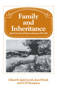 Book cover of: Family and Inheritance. By: J. R. Goody