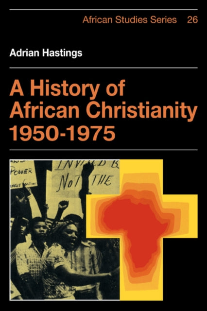 Book cover of: History of African Christianity 1950–1975