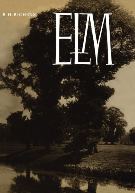 Book cover of: Elm. By: R. H. Richens