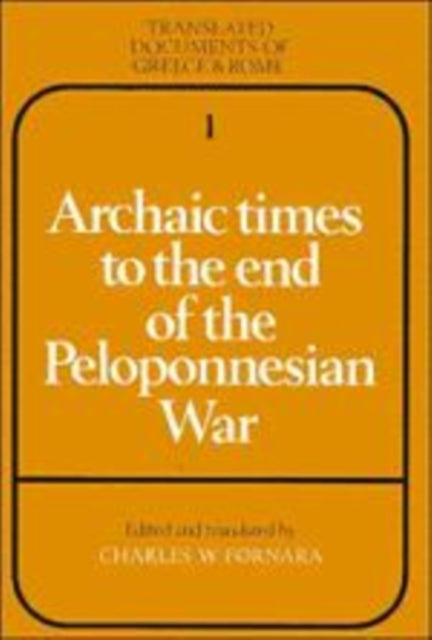 Book cover of: Archaic Times to the End of the Peloponnesian War