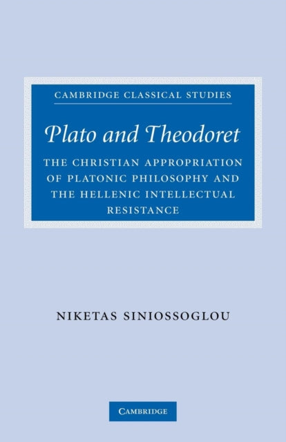 Book cover of: Plato and Theodoret. By: Niketas Siniossoglou